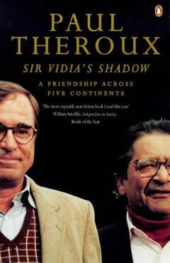 Sir Vidia's Shadow Paul Theroux