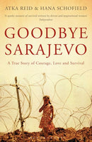 Goodbye Sarajevo Atka Reid