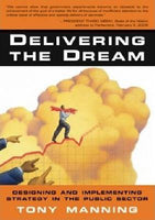 Delivering the dream Anthony D. Manning