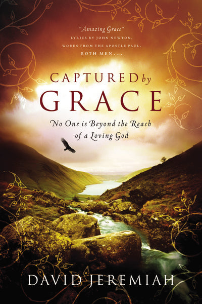 Captured by Grace: No One is Beyond the Reach of a Loving God - David Jeremiah