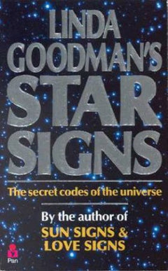Linda Goodman's Star Signs The Secret Codes of the Universe - Linda Goodman