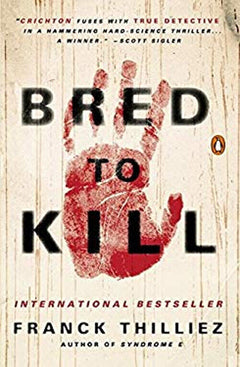 Bred to Kill - Franck Thilliez