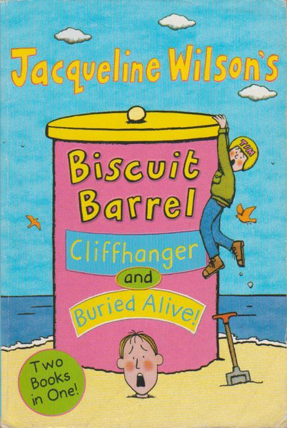 Biscuit Barrel: Cliffhanger & Buried Alive! Jacqueline Wilson