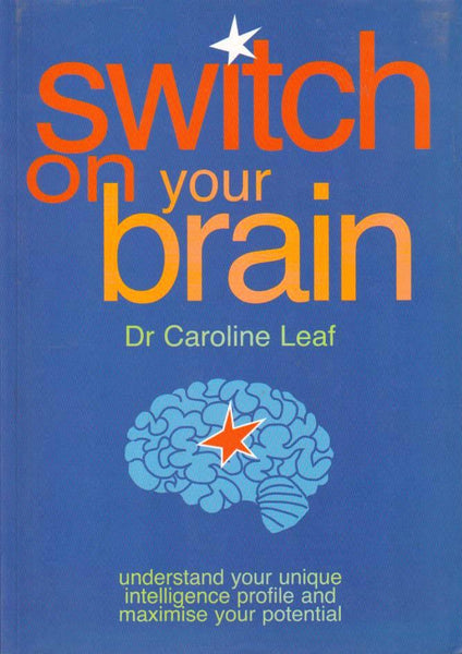 Switch on Your Brain Caroline Leaf