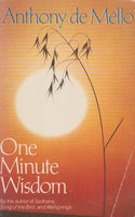 One Minute Wisdom Anthony De Mello