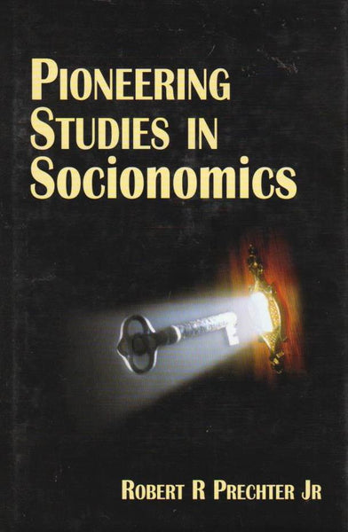 Pioneering Studies in Socionomics Robert R Prechter