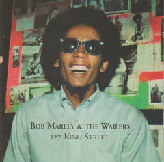 Bob Marley & The Wailers : 127 King Street