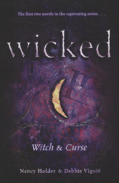 Wicked Witch & Curse Nancy Holder Debbie Viguie