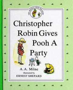 Christopher Robin Gives Pooh a Party  A. A. Milne