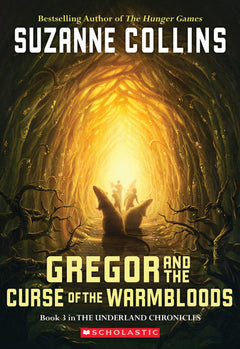 Gregor and the Curse of the Warmbloods Suzanne Collins