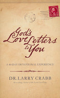 God's Love Letters to You Hearing God's Life Words Larry Crabb
