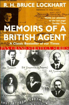 Memoirs of a British Agent R H Bruce Lockhart