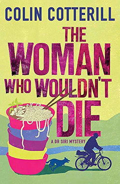 The Woman who Wouldn't Die Colin Cotterill