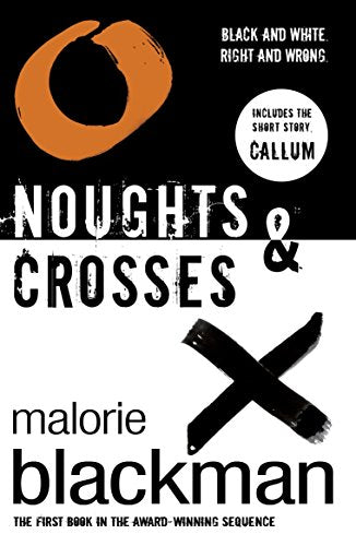 Noughts & Crosses  Malorie Blackman