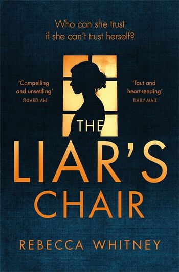 The Liar's Chair  Rebecca Whitney