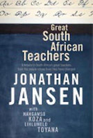 Great South African Teachers - Jonathan D. Jansen