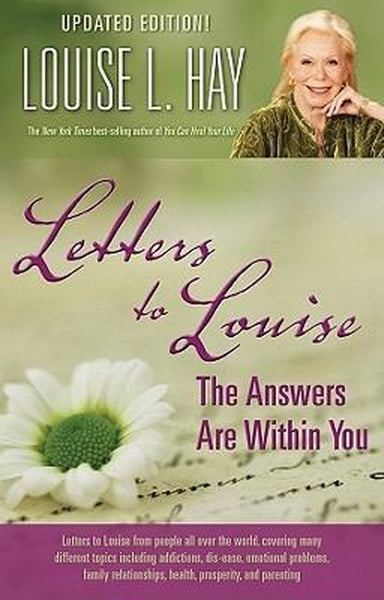 Letters to Louise: The Answers Are Within You (Updated Edition) Hay, Louise