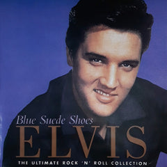 Elvis -  Blue Suede Shoes - The Ultimate Rock 'N' Roll Collection