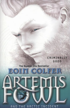 Artemis Fowl And The Arctic Incident Eoin Colfer
