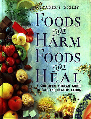 Foods that harm foods that heal A Southern African guide to safe and healthy living