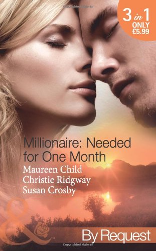 Millionaire: Needed for One Month (Mills & Boon by Request) Child, Maureen