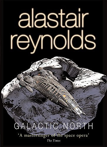 Galactic North - Alastair Reynolds