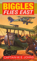 Biggles Flies East Captain W.E. Johns