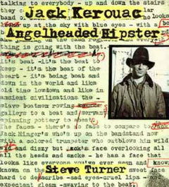 Angelheaded Hipster: A Life of Jack Kerouac - Steve Turner