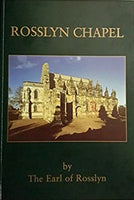 Rosslyn chapel by The Earl of Rosslyn