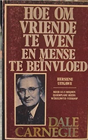 Hoe Om Vriende To Wen En Mense Te Beinvloed Dale Carnegie