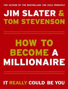 How to Become a Millionaire It Really Could Be You Jim Slater, Tom Stevenson