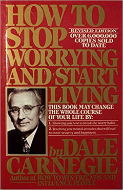 How to Stop Worrying and Start Living Revised Edition Dale Carnegie