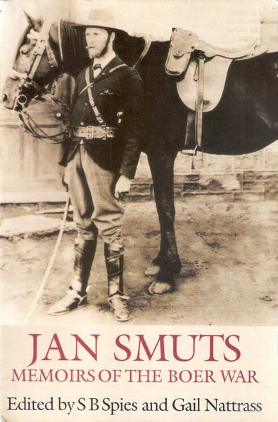 Jan Smuts Memoirs of the Boer War Jan Christiaan Smuts