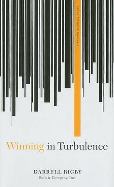 Winning in Turbulence Darrell Rigby