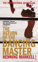 The Return of the Dancing Master - Henning Mankell