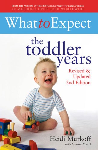 What to Expect: The Toddler Years Heidi - Eisenberg Murkoff