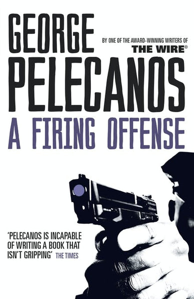 A Firing Offense George Pelecanos