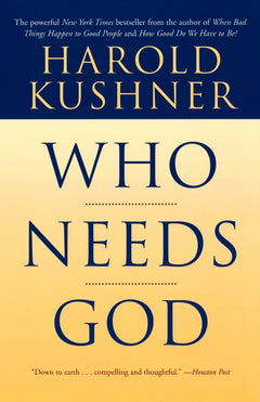 Who Needs God Harold Kushner