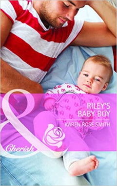 Riley's Baby Boy Karen Rose Smith