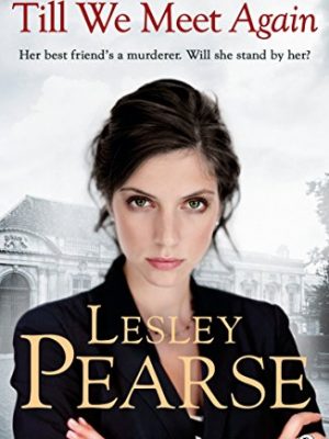 Till We Meet Again - Lesley Pearse