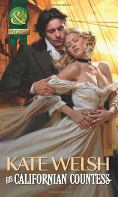 His Californian Countess Kate Welsh