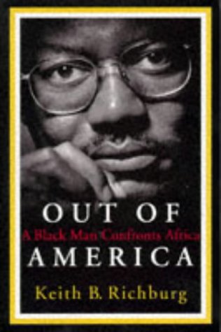 Out of America  Keith B. Richburg