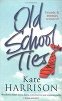 Old School Ties  Kate Harrison