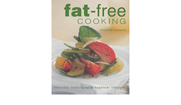 Fat-Free Cooking in South Africa Michelle Hayward