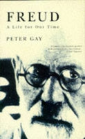 Freud a Life for Our Time  Peter Gay