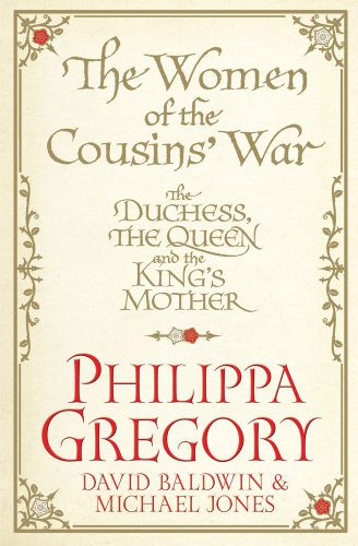 The Women of the Cousins' War Philippa Gregory