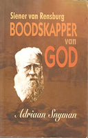 Siener van Rensburg: Boodskapper van God - Adriaan Snyman