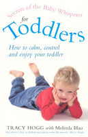 Secrets of the Baby Whisperer for Toddlers Tracy Hogg