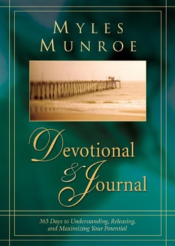 Myles Munroe Devotional & Journal: 365 Days to Realize Your Potential - Myles Munroe & T. D. Jakes