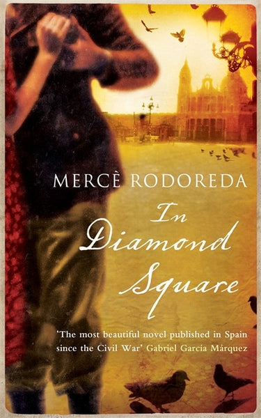 In Diamond Square Merce Rodoreda